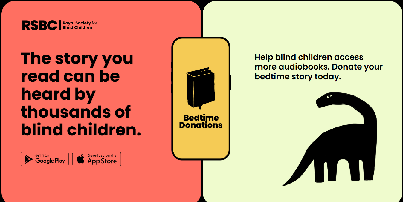 Royal Society for Blind Children Turns Bedtime Stories into Donations