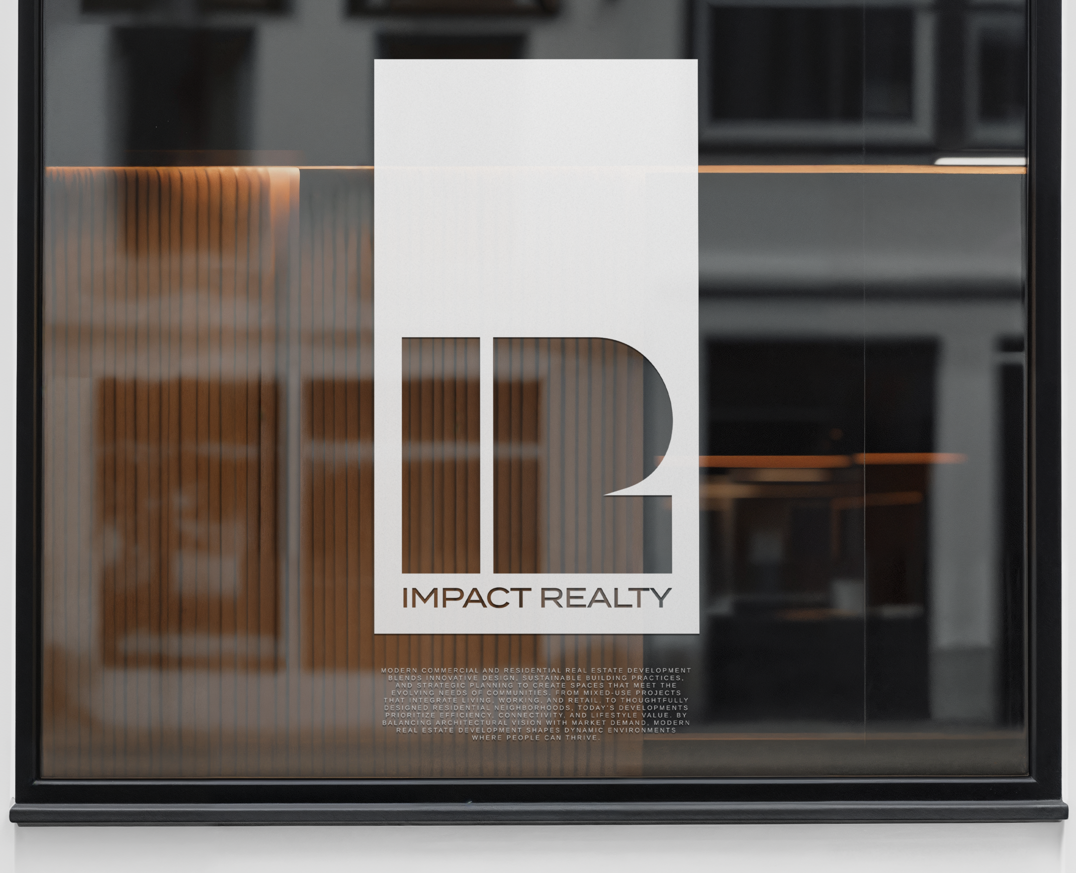 Image of a promotional poster for Impact Realty featuring a sleek, modern design with wooden and black elements, and a glass door with the Impact Realty logo and a paragraph of descriptive text about real estate development.