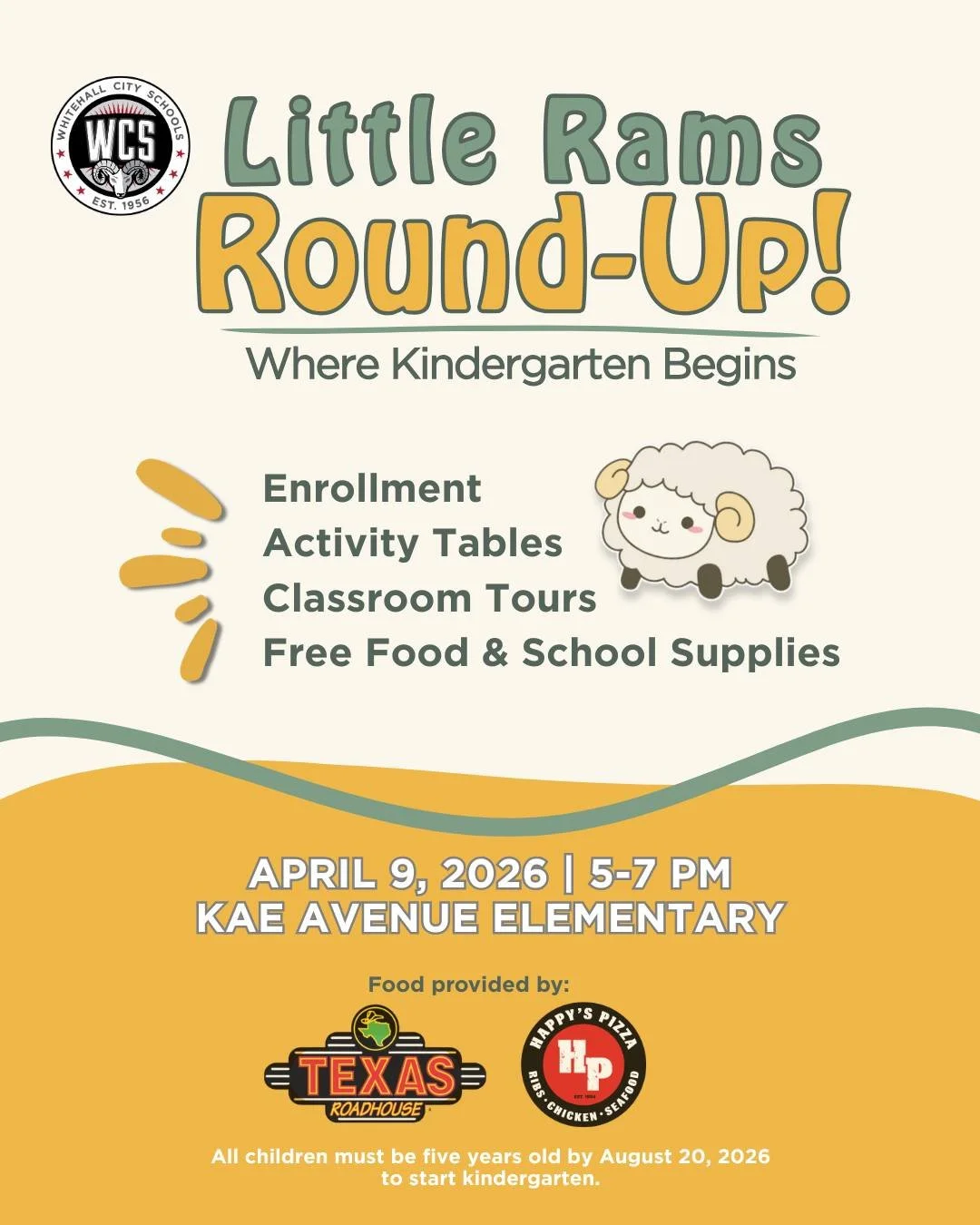 A flyer promoting the Little Rams Round Up event on April 9th 2026 at Kae Avenue Elementary School from 5 to 7 pm. Food will be provided by Texas Roadhouse and Happy's Pizza. All children must be five years old by Aug 20, 2026 to start kindergarten.