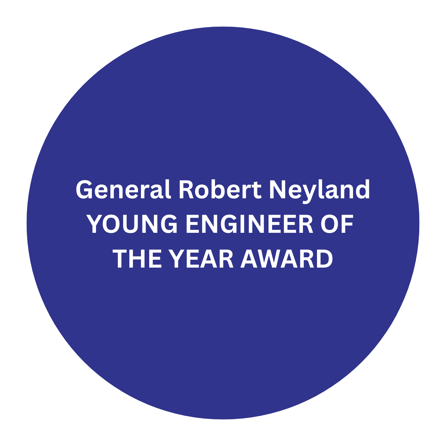 Blue circular award badge with white text that says 'General Robert Neyland YOUNG ENGINEER OF THE YEAR AWARD'.