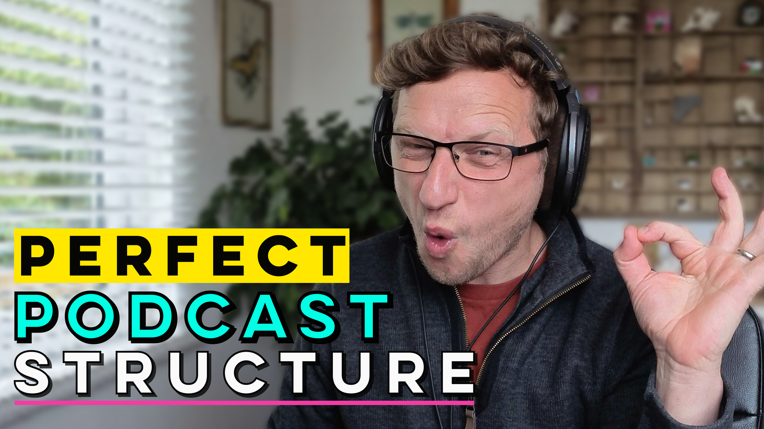 Podcast Episode Structure