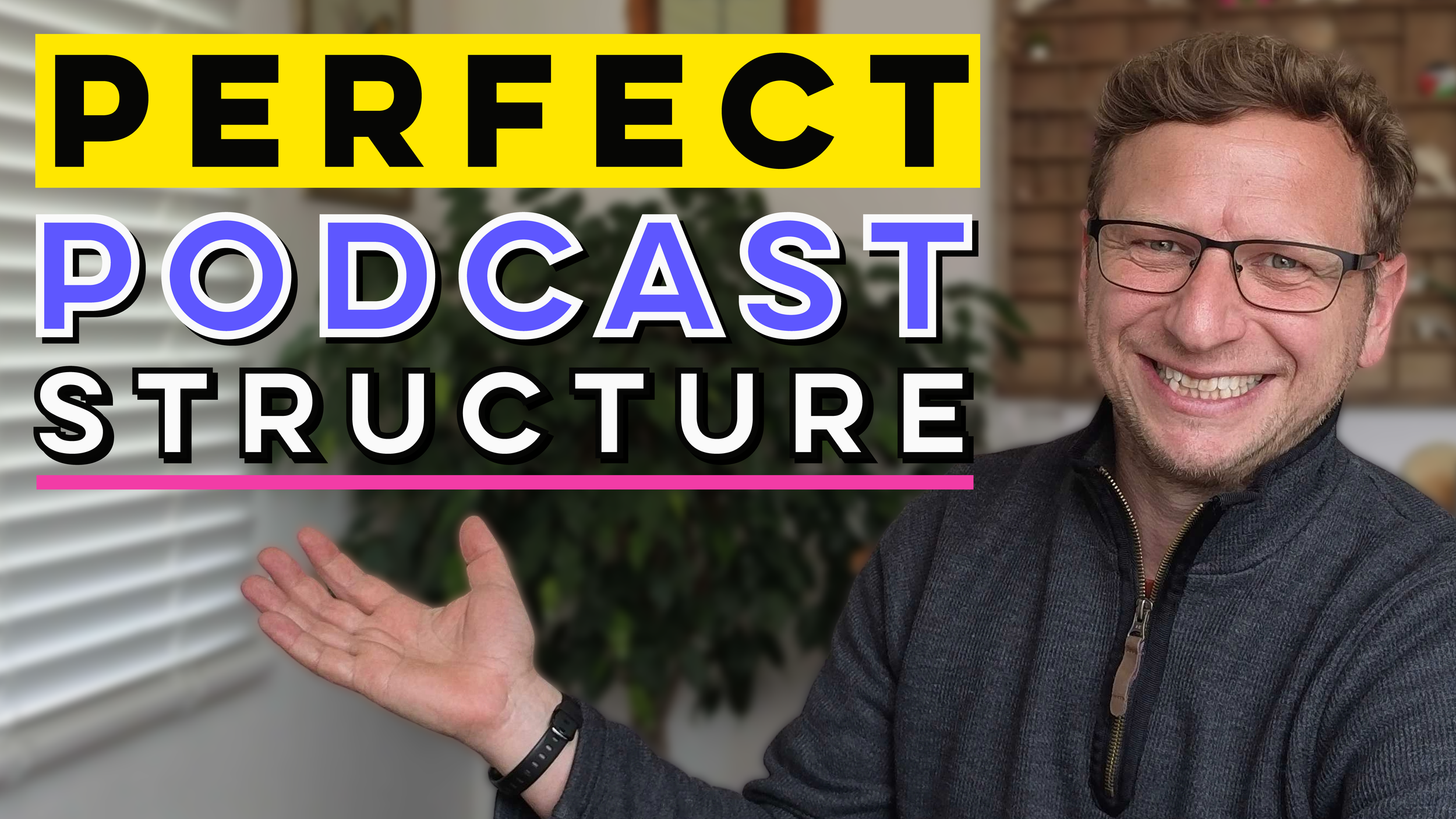 Podcast Episode Structure