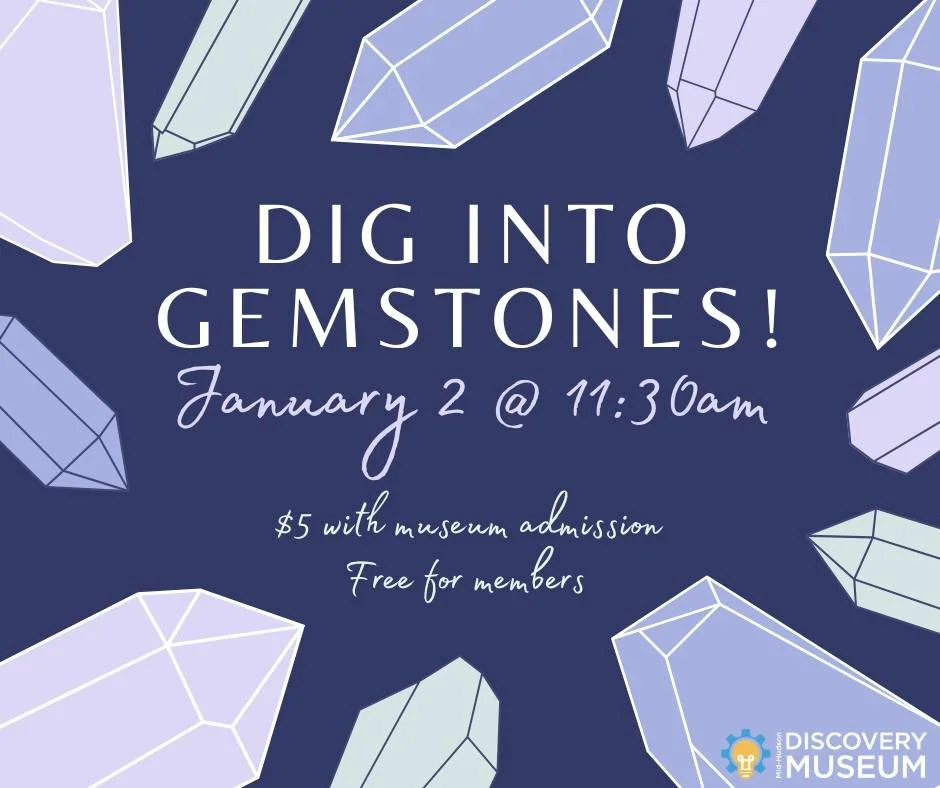 Dig Into Gemstones at Mid-Hudson Discovery Museum