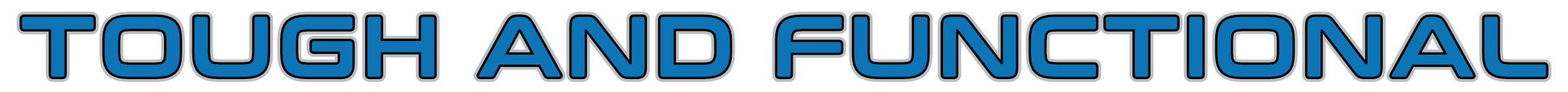Bold blue and black text reading 'TOUGH AND FUNCTIONAL'