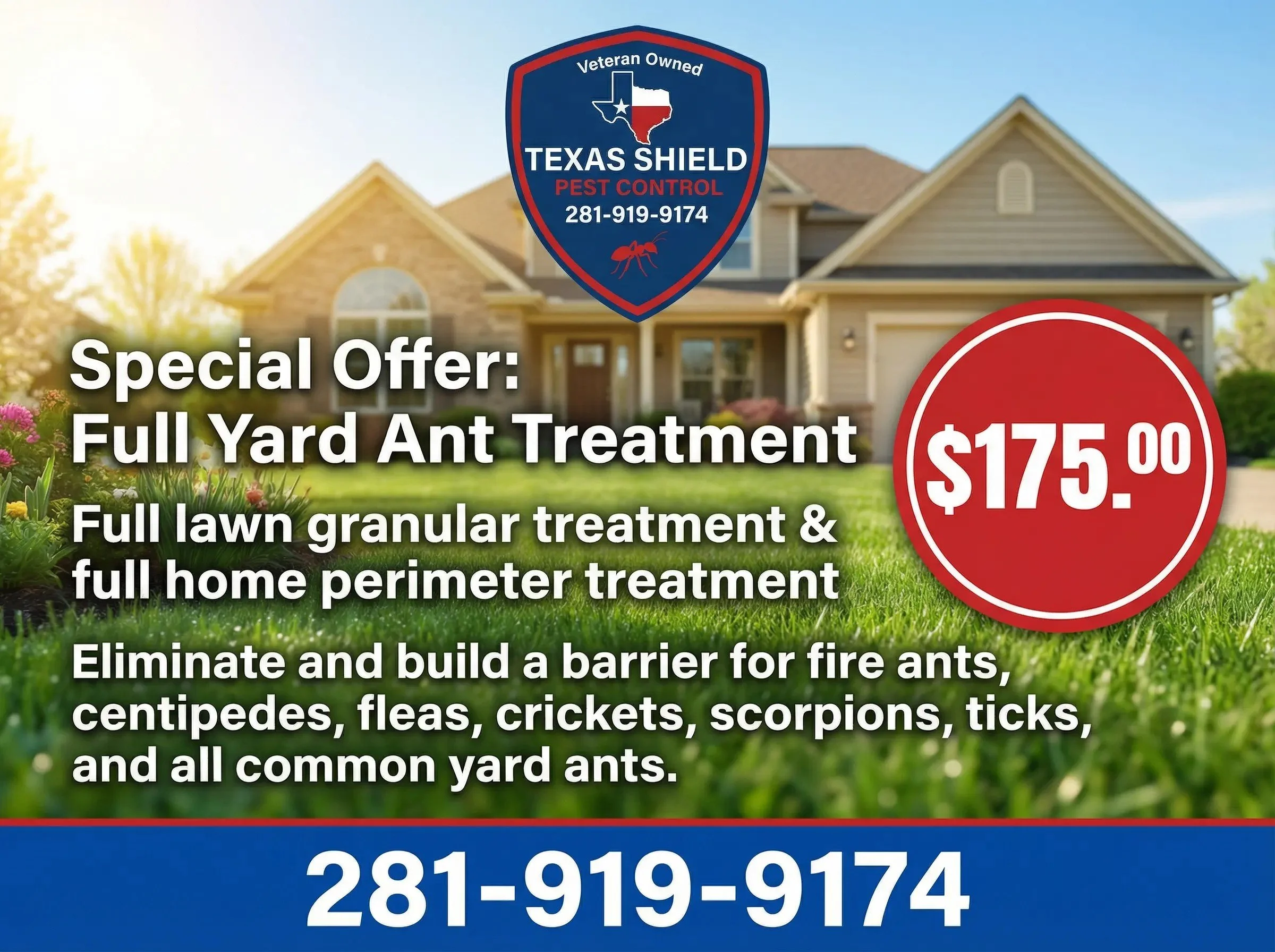 Advertisement for Texas Shield pest control offering full yard ant treatment for $175, with a photo of a house and a garden, and a logo at the top featuring a Texas-shaped emblem and a red ant.
