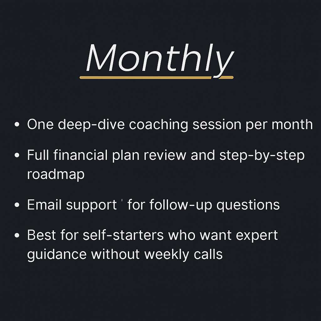 Monthly plan overview outlining features such as one coaching session per month, financial plan review with roadmap, email support for questions, suitable for self-starters preferring expert guidance without weekly calls.