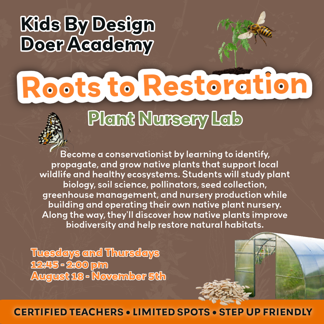 Roots to Restoration: Native Plant Nursery Lab