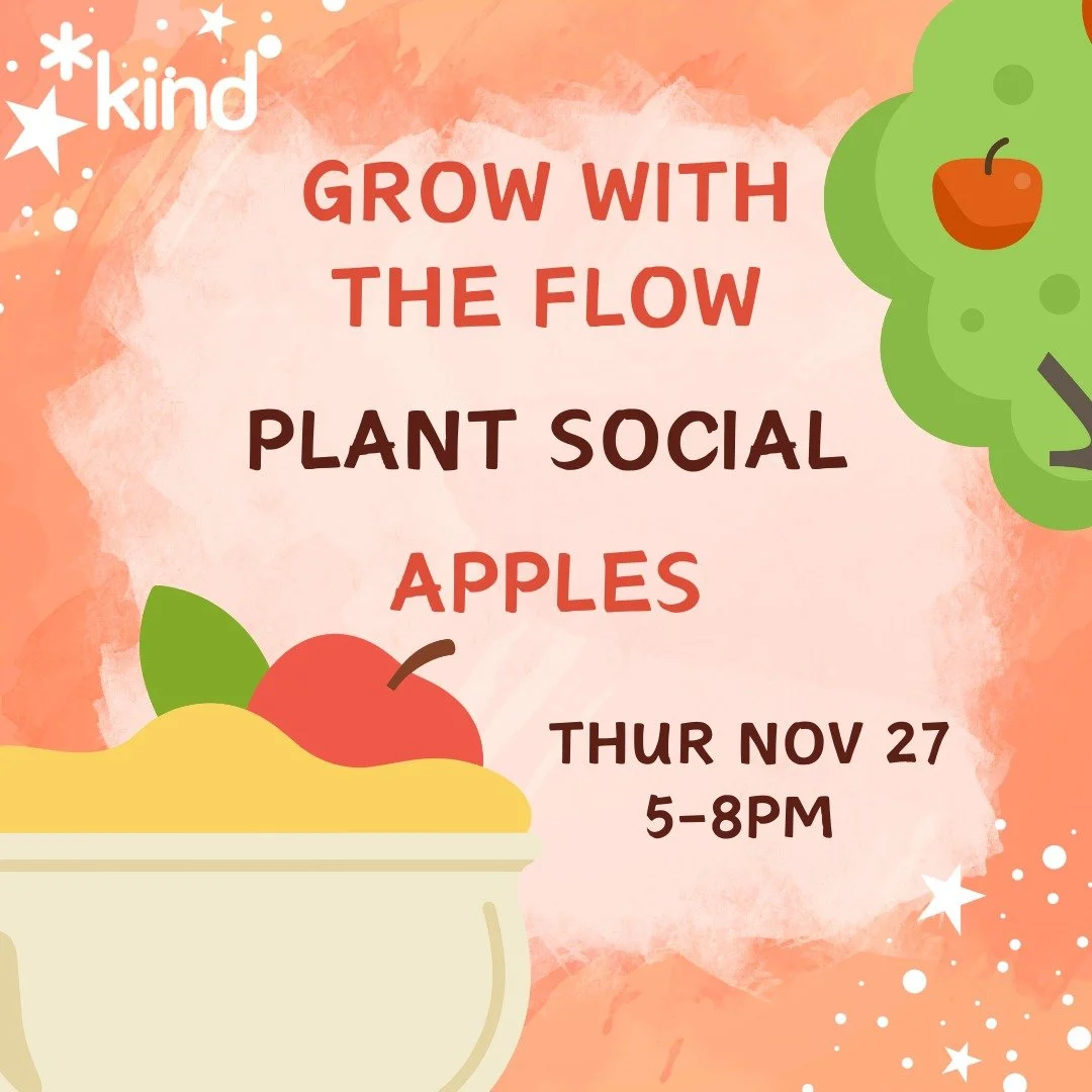 Grow With the Flow
Plant Social:
Apples

Thur Nov 27
5-8pm

Registration link and full access notes in bio/linktree.

Image Description: Pictures of an apple tree and a bowl of apple sauce with an apple in it. In the background there's stars.