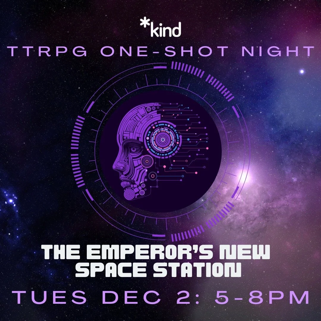 TTRPG One-Shot Night:
The Emperor's New Space Station
Tues Dec 2: 5-8pm

Registration link and full access notes in bio/linktree.

Image Description: A purple cybernetic face overlaid on a purple and blue galactic space background.