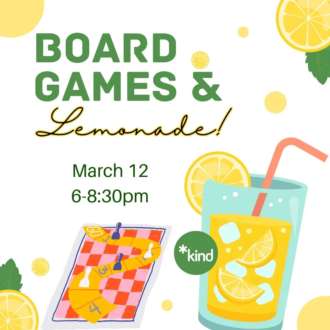 Boardgames &amp; Lemonade!
March 12
6-8:30pm

Registration link and full access notes in bio/Linktree.

Image Description: Stylized drawings of a glass of lemonade with a straw, slices lemons, yellow circles, and a boardgame.