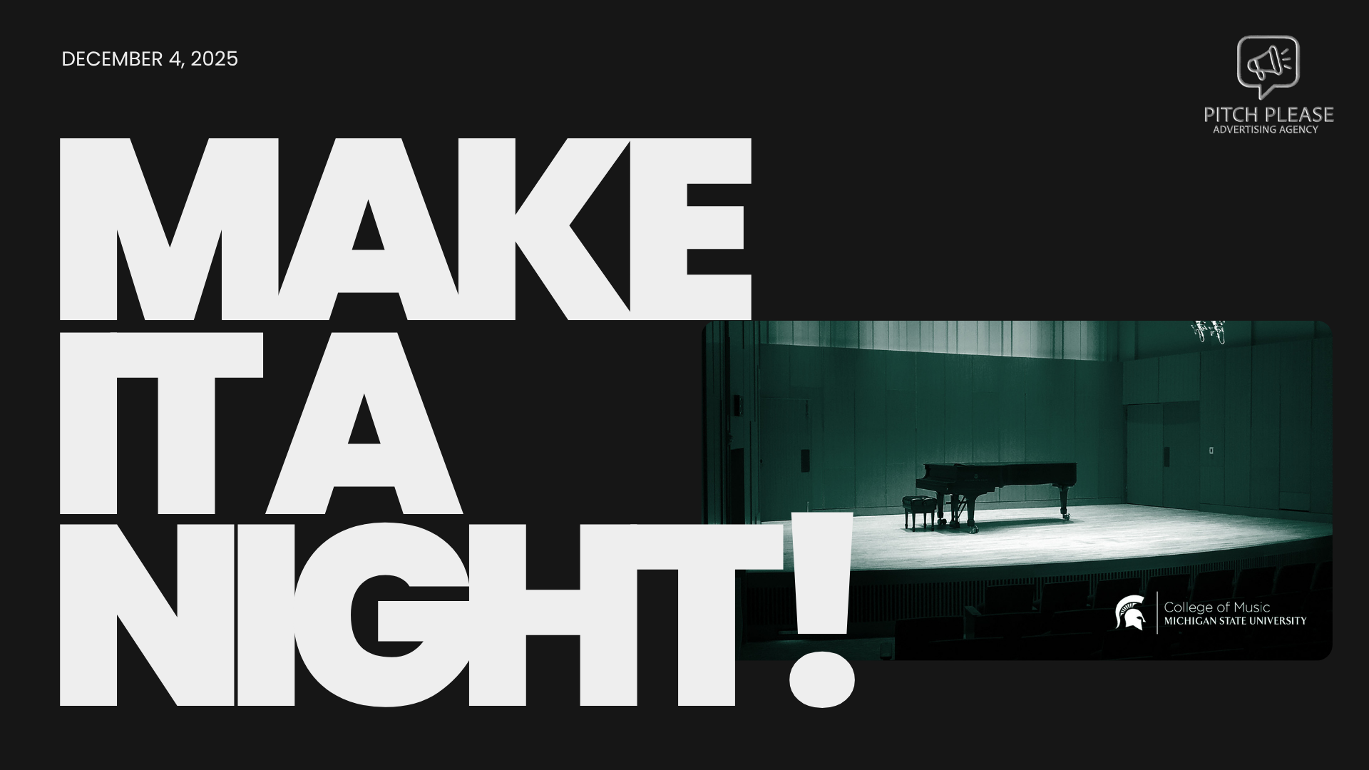 Promotional graphic for Michigan State University's College of Music featuring bold white text 'MAKE IT A NIGHT!' over a black background, with a photo of a grand piano on a stage in a dimly lit concert hall in the bottom right corner and the Michiga
