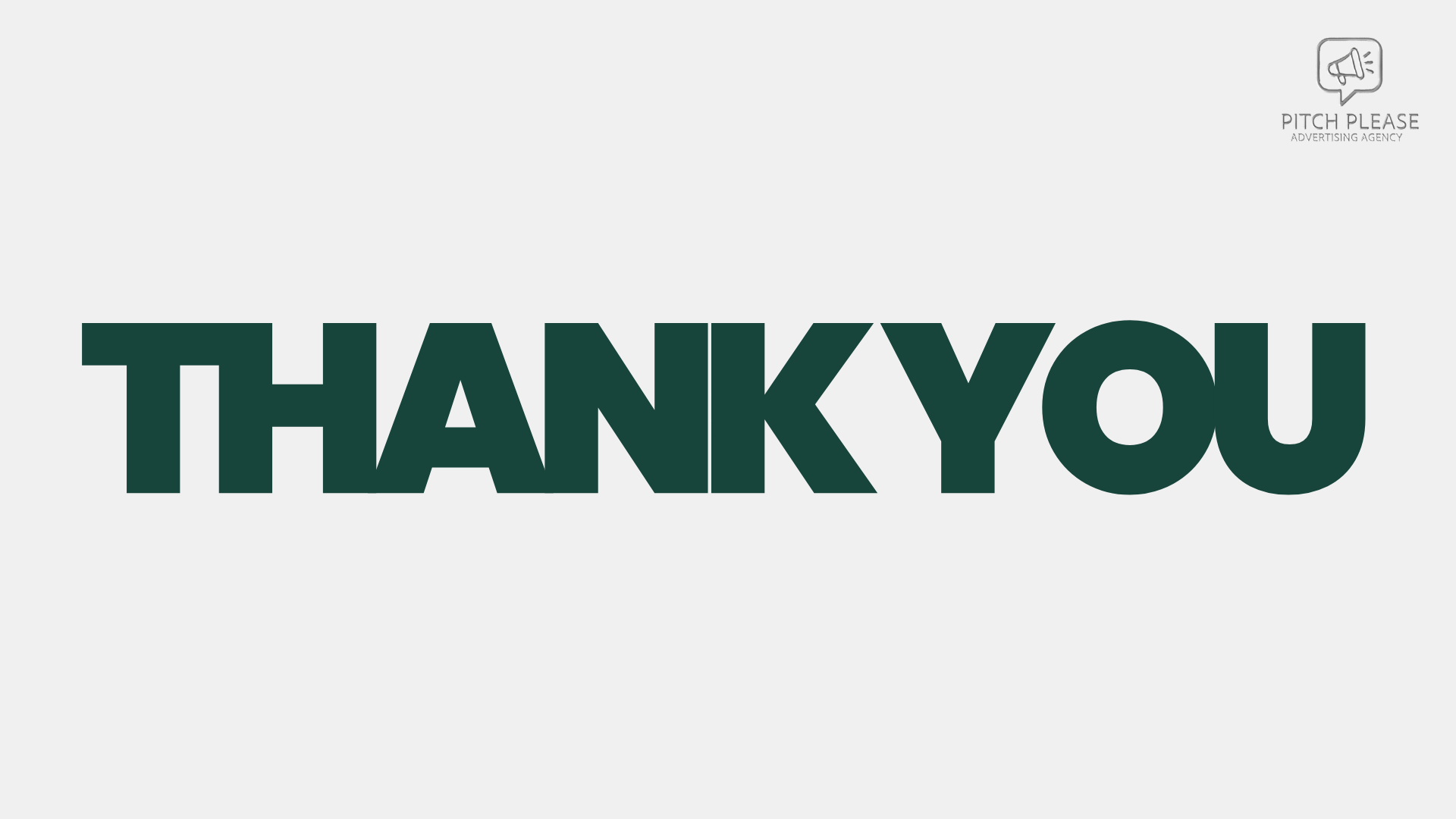 Large bold text saying 'Thank You' on a light gray background.