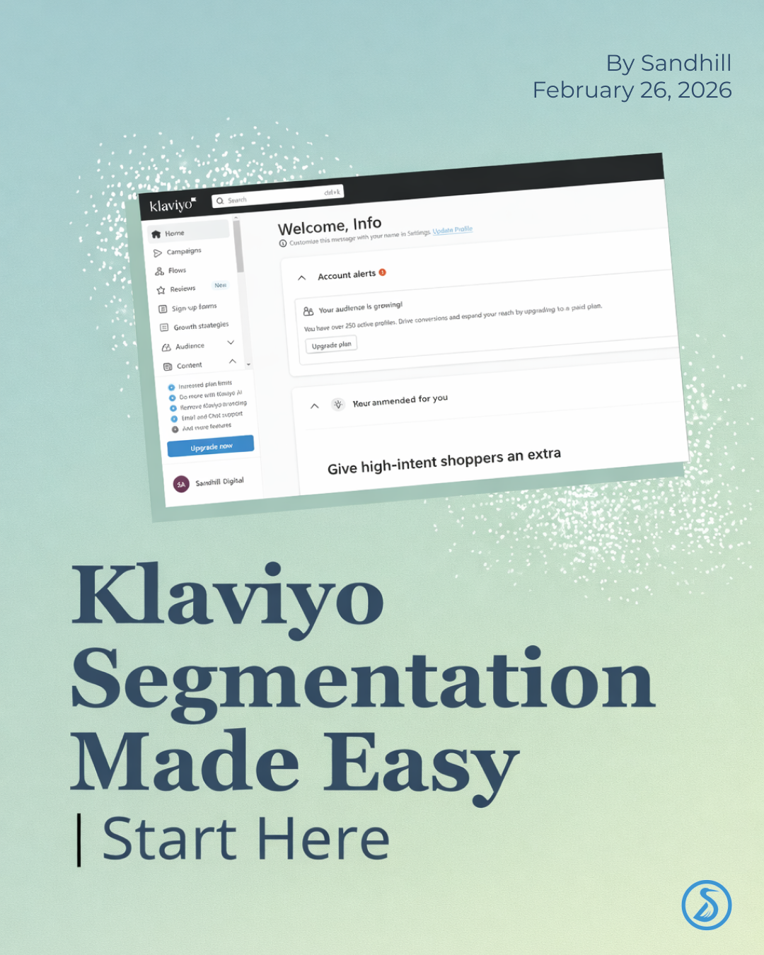 Promotional graphic for Klaviyo segmentation tools featuring a screenshot of Klaviyo dashboard and the text 'Klaviyo Segmentation Made Easy | Start Here' on a light green background with a subtle white spray pattern.