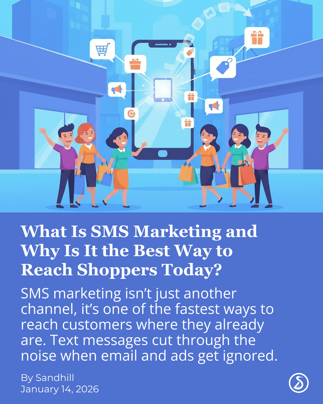 Illustration of people shopping outdoors, with a large smartphone displaying icons related to SMS marketing like gift boxes, shopping carts, percentage signs, and megaphones, emphasizing SMS marketing for reaching customers.