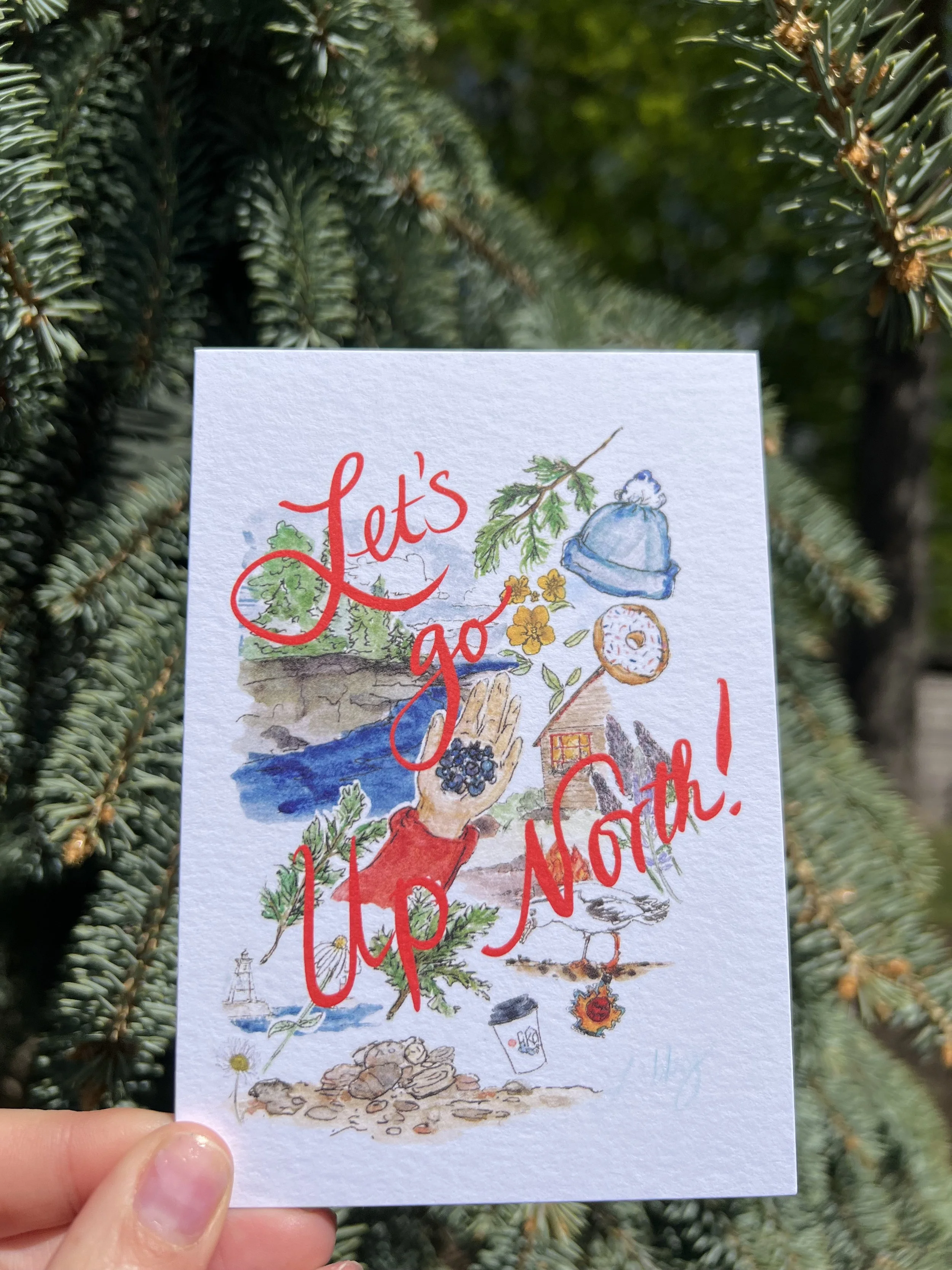 Let's Go Up North Print