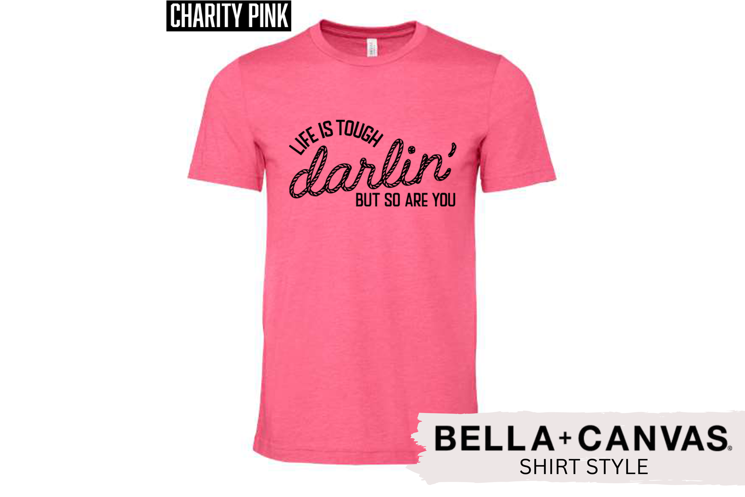 Life is Tough Shirt 3.png