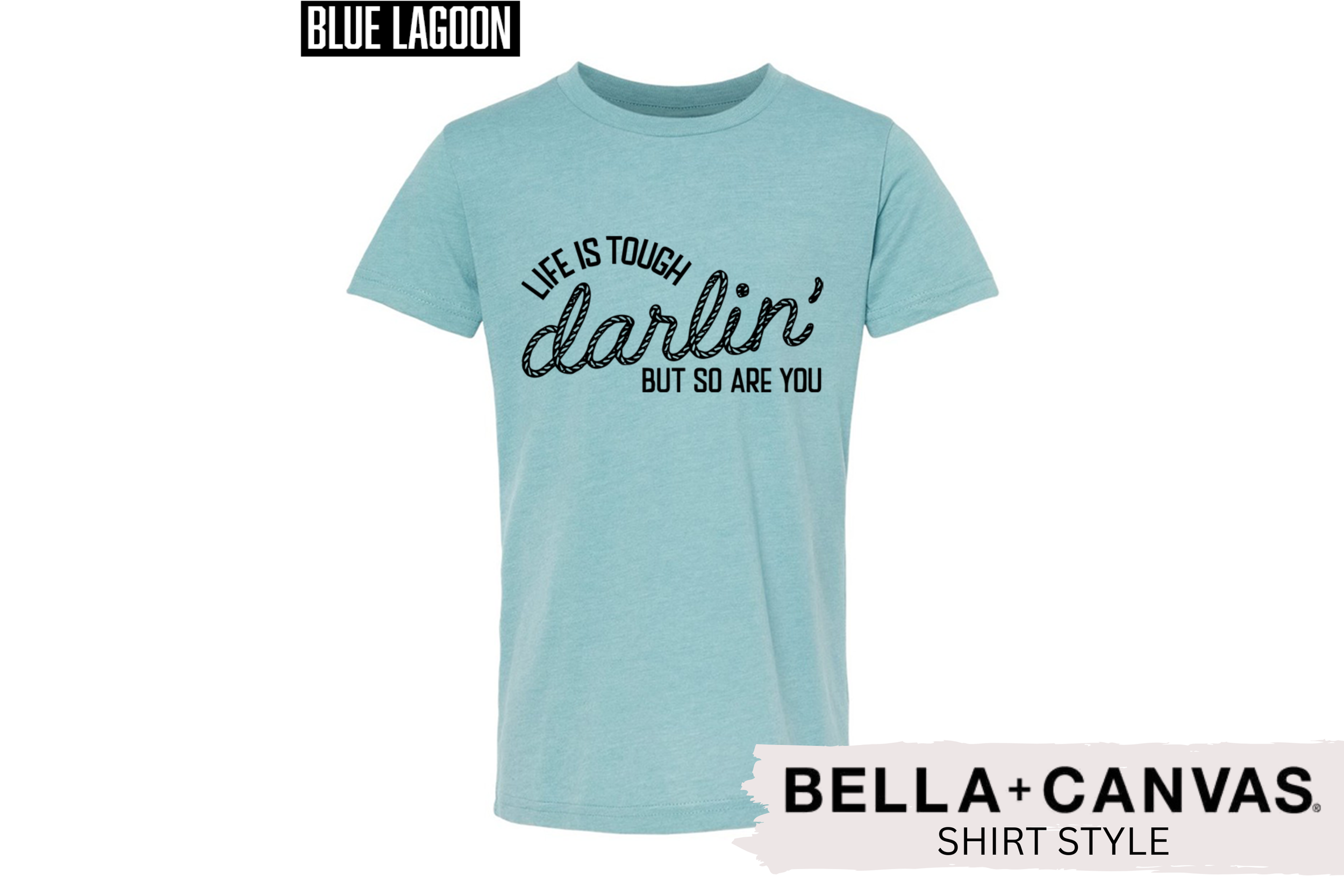 Life is Tough Shirt 4.png