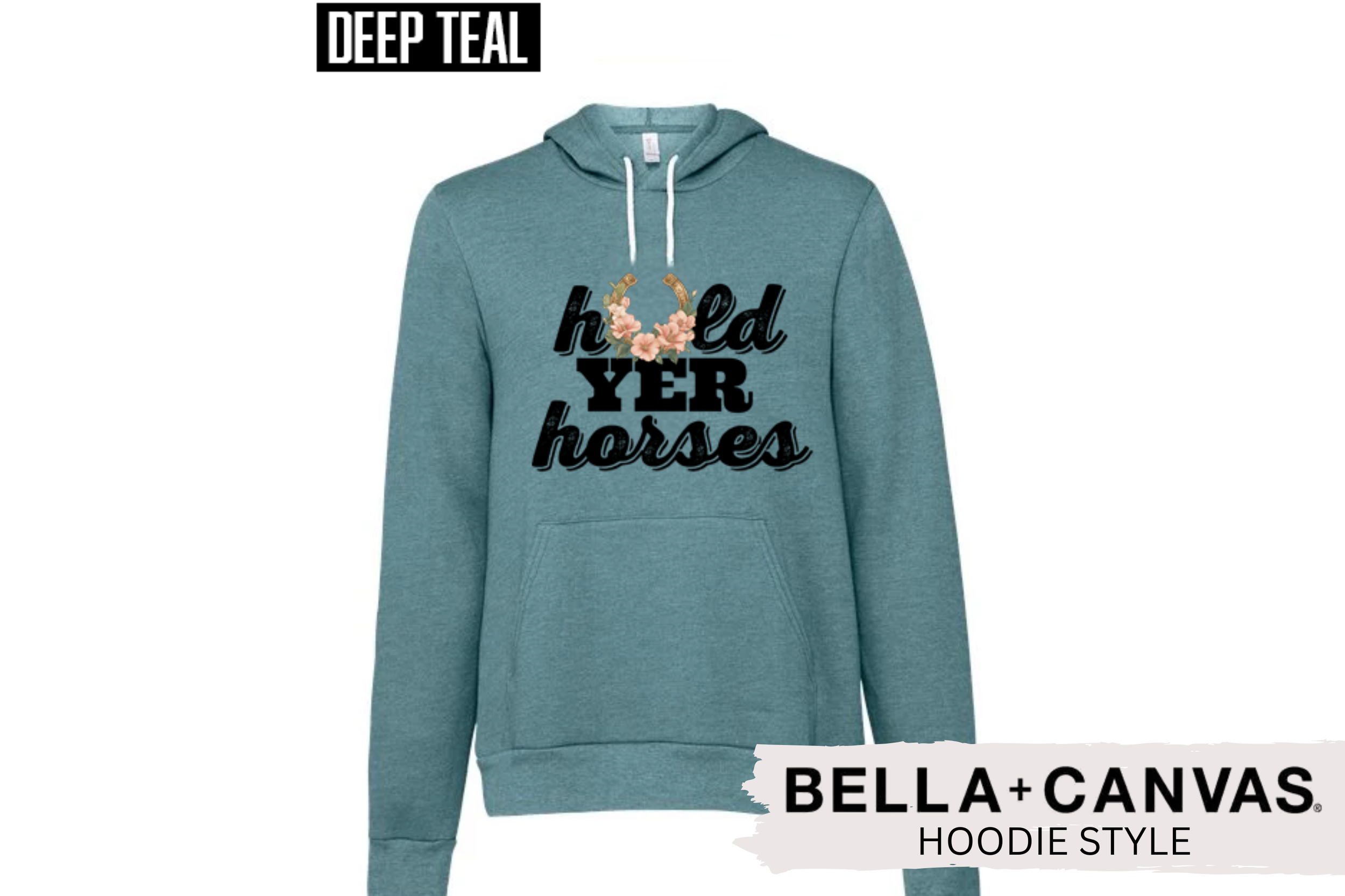 Hold Yer Horses Hoodie