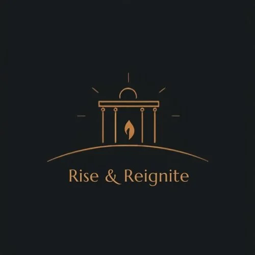 Rise &amp; Reignite