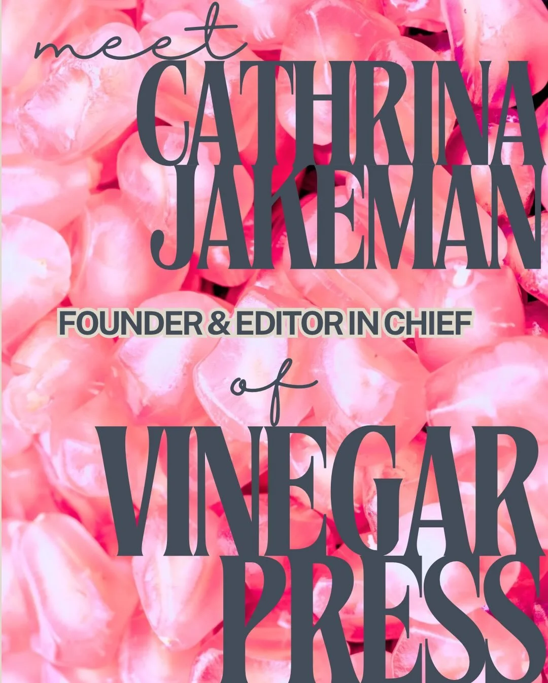 we&rsquo;re growing and should get to know us. 
meet cathrina - our founder and editor in chief - the reason vinegar is here.
@blood_slug

you can buy her chapbook at https://bottlecap.press/products/whyicj