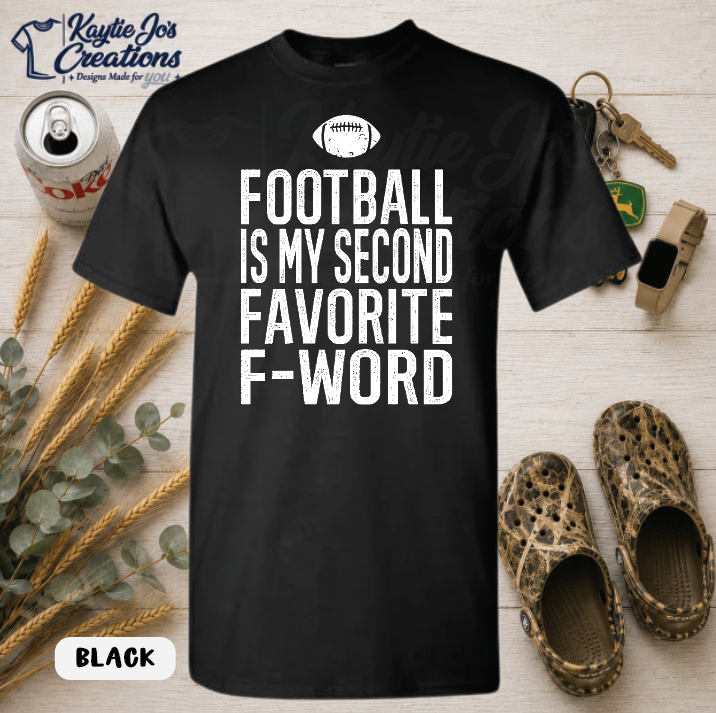 Funny football is my second favorite F-word design on black T-shirt