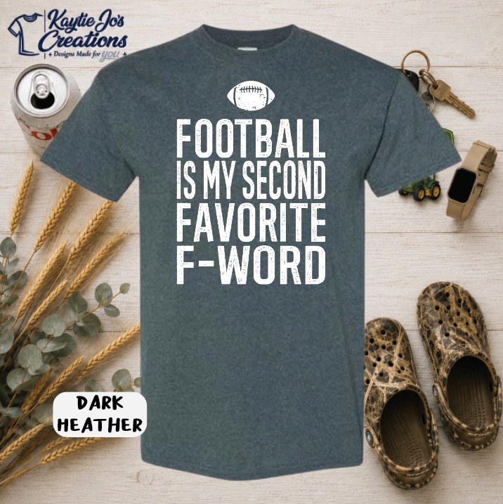 Funny football is my second favorite F-word design on dark heather T-shirt
