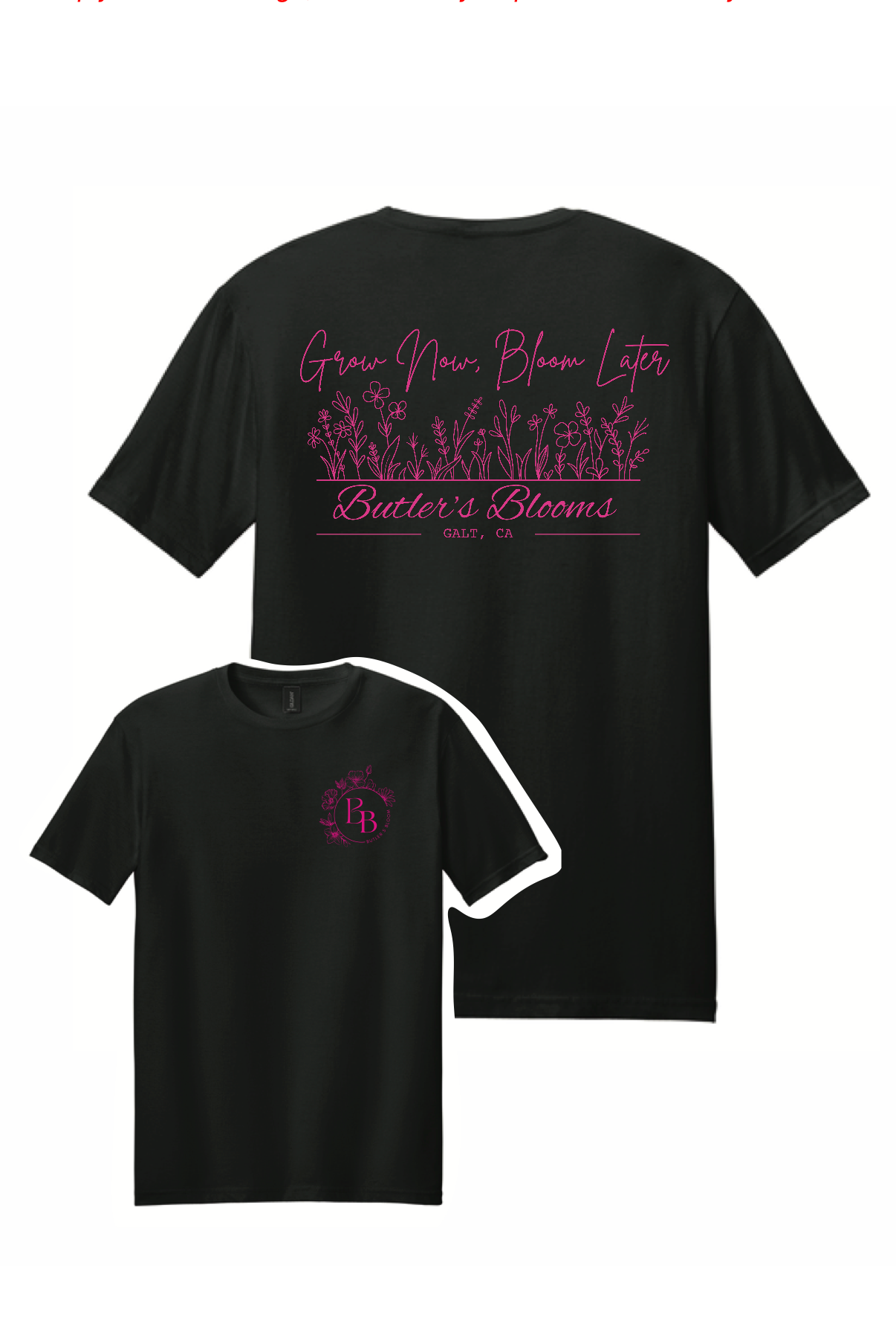 Butler's Blooms Grow Now T-shirt