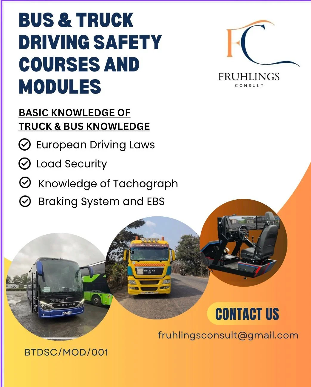Flyer for bus and truck driving safety courses and modules, including European driving laws, load security, tachograph knowledge, and braking systems; features images of a bus, a truck, and a driving simulator; contact email fruhlingsconsult@gmail.com.