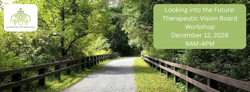 Looking into the Future- Therapeutic Vision Board Workshop