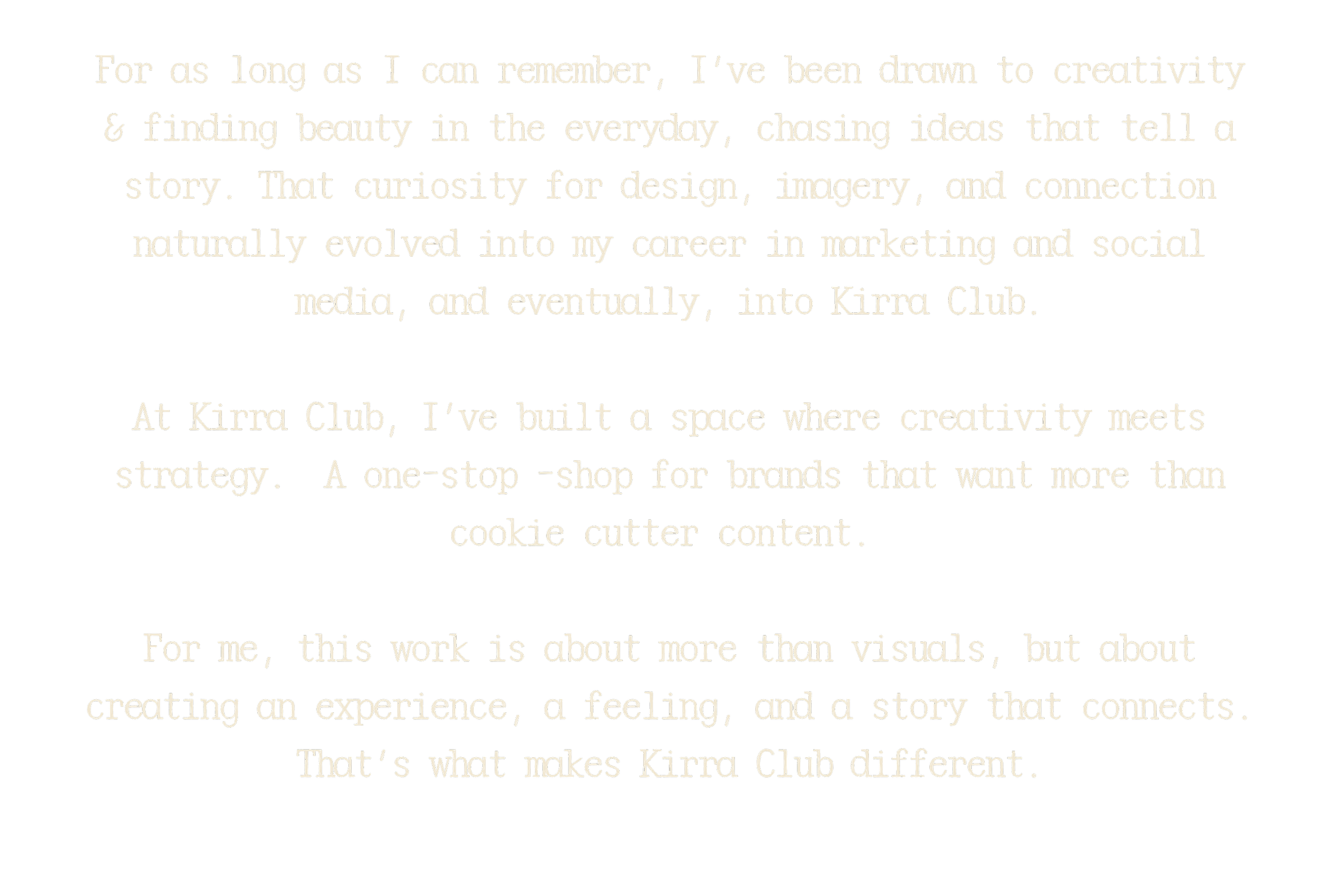 Text on a black background discussing creativity, branding, and experience at Kirra Club.