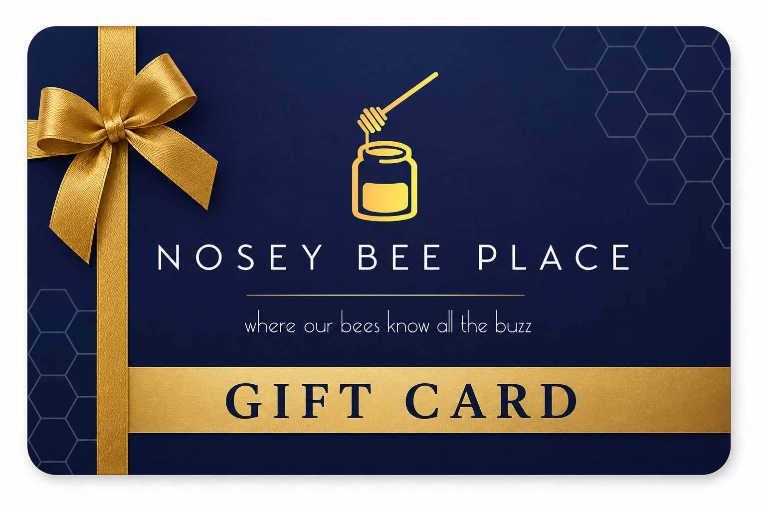 Nosey Bee Place Gift Card