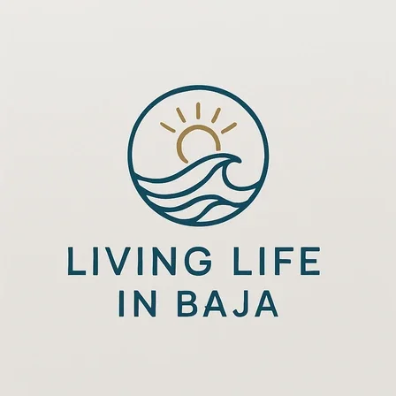 Living Life in Baja