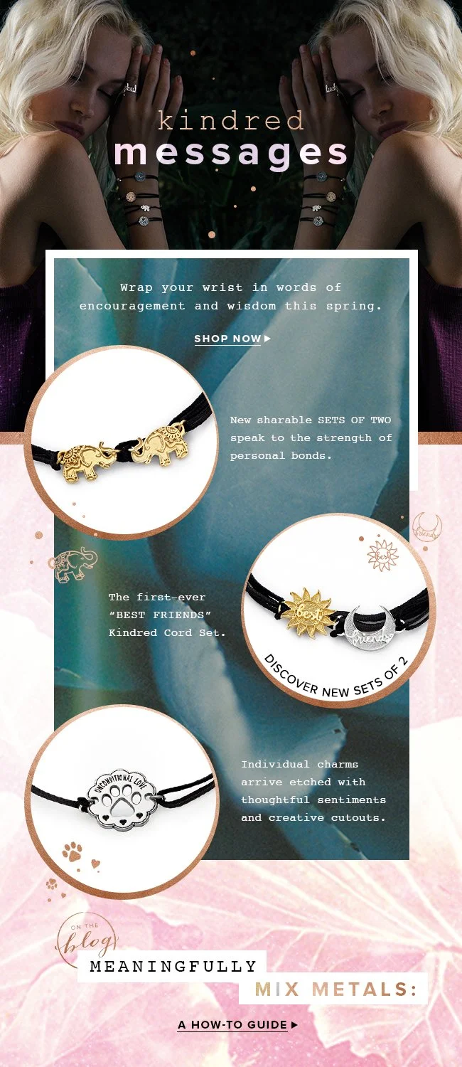 An advertisement for Kindred Messages jewelry featuring images of bracelets and charms with themes of friendship, encouragement, and personal bonds.