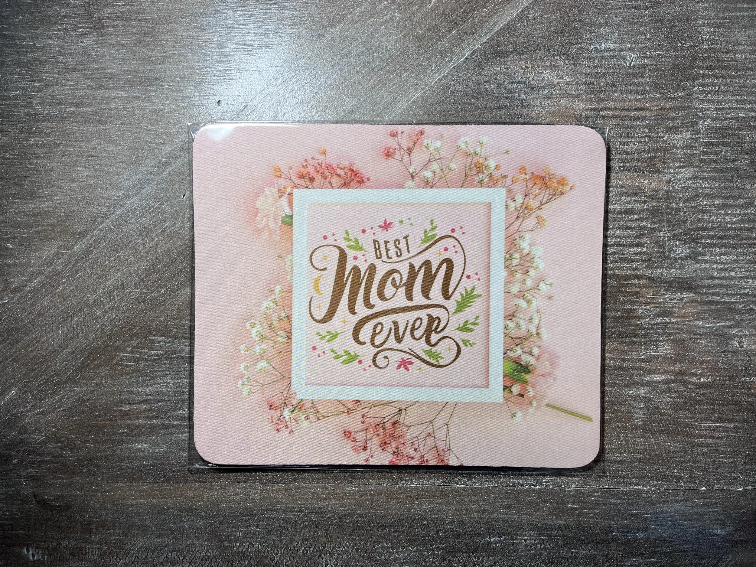 Best Mom Ever (Pink Floral Design) Mouse Pad