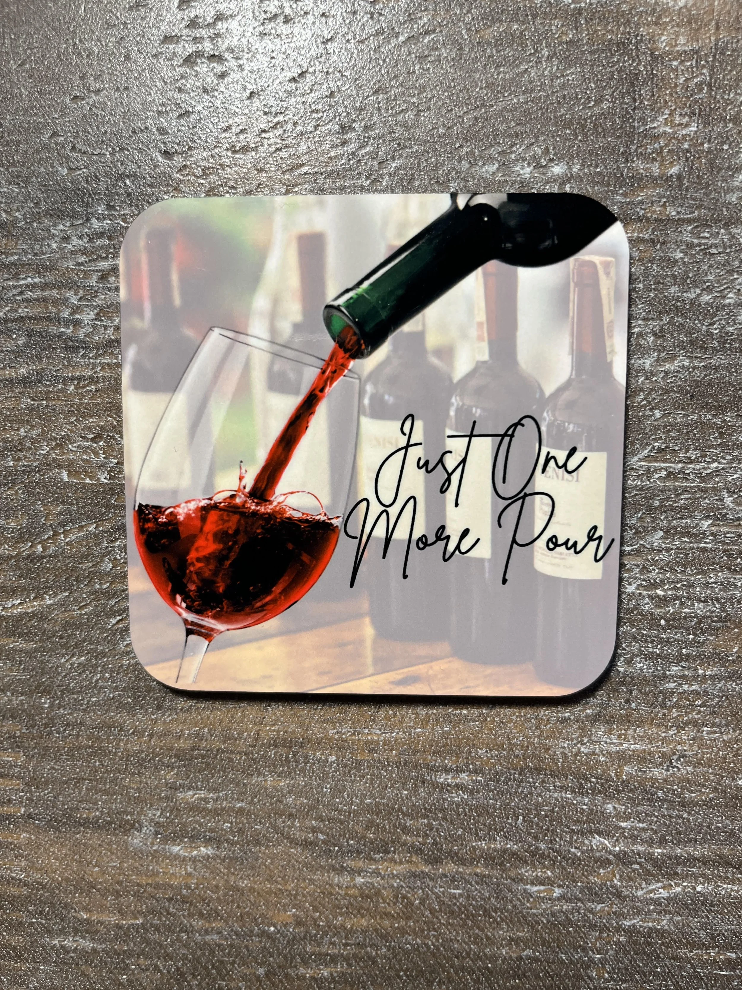 Just one more Pour wine magnet