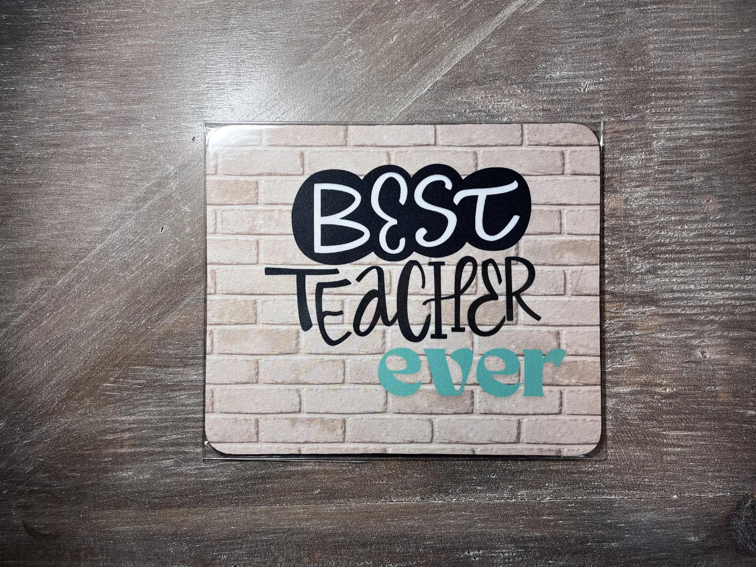 Best Teacher Ever Mouse Pad