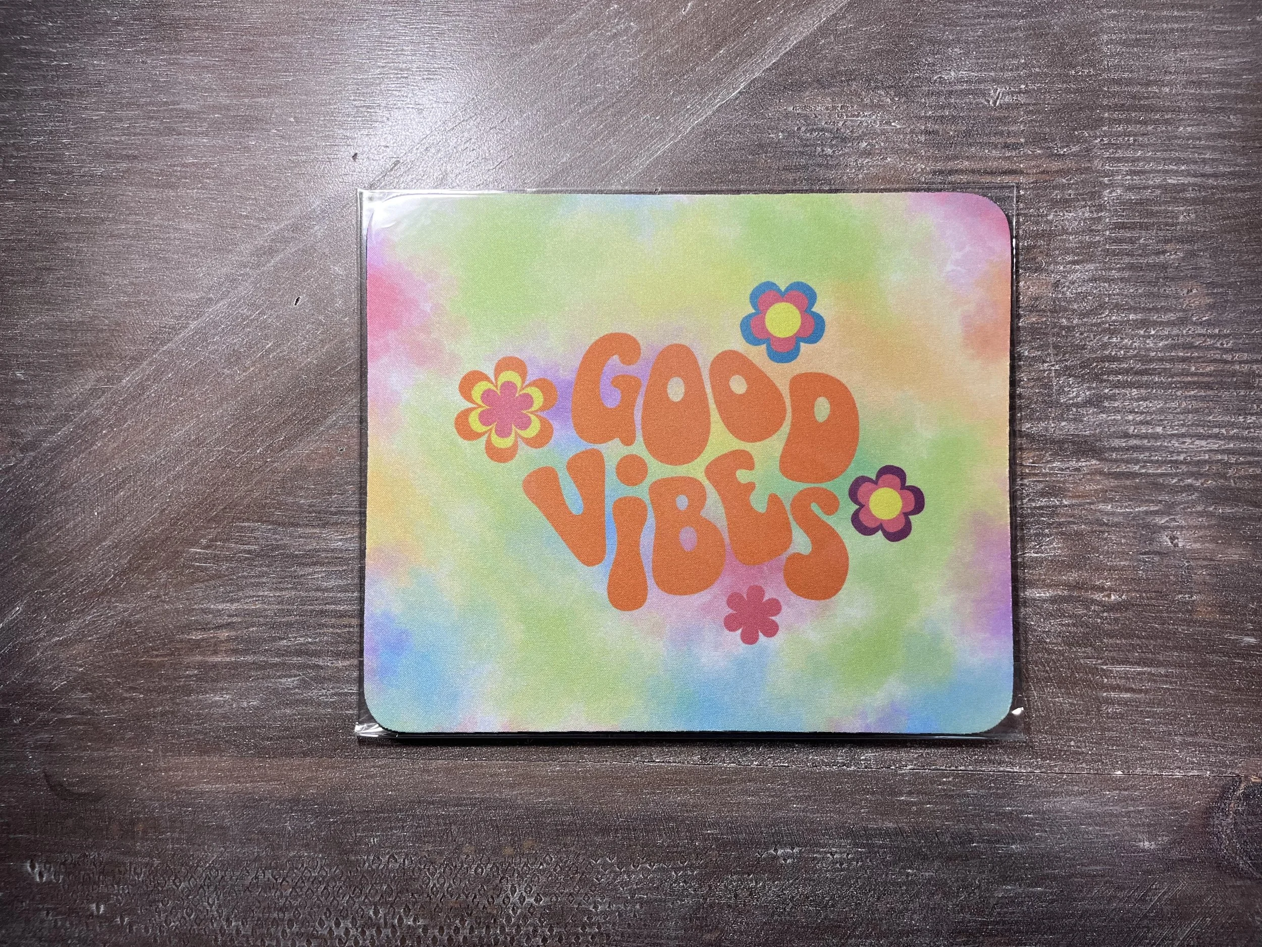 Good Vibes Mouse Pad