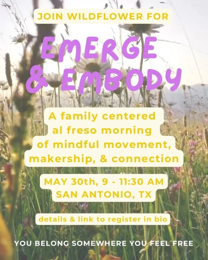 Join Wildflower for our first family workshop! 🌸

🌷Emerge &amp; 👣Embody

A morning for both caregivers and their children
this workshop offers a chance to come together
as we shift into summer
A season that is at once daunting
in its unstructured 