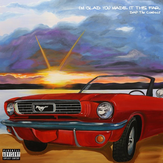 DAP The Contract  - I'm Glad You Made It This Far