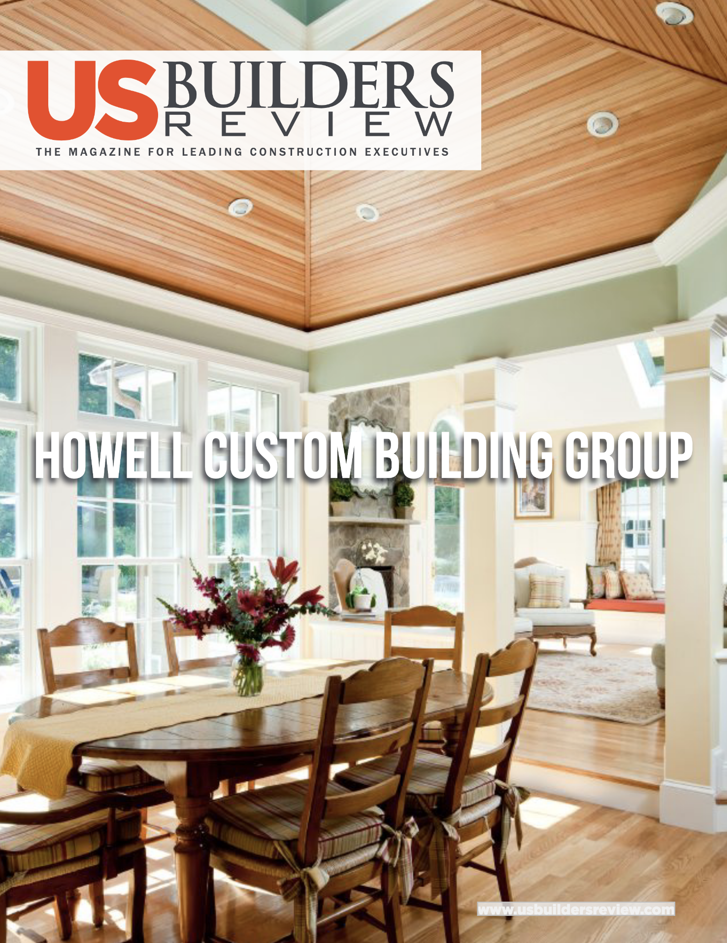 Howell Custom Building Group featured in US Builders' Review.