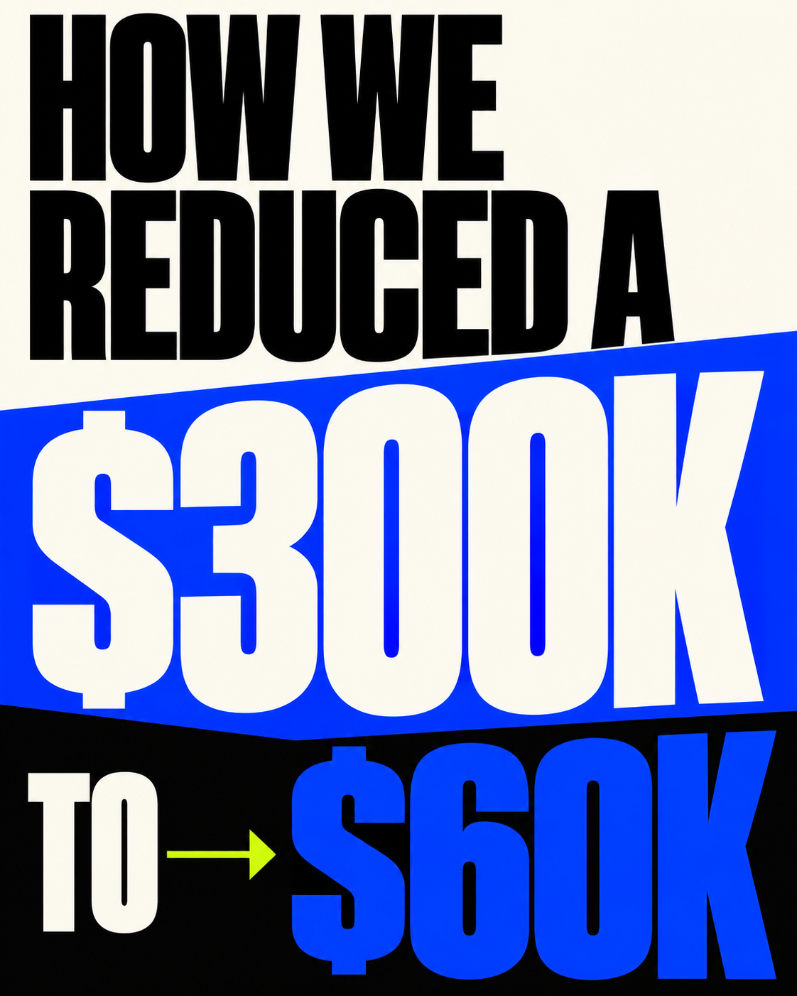 From $300K to $60K-2.png