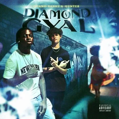 Diamond Gyal: Quano Bankz x Hunter