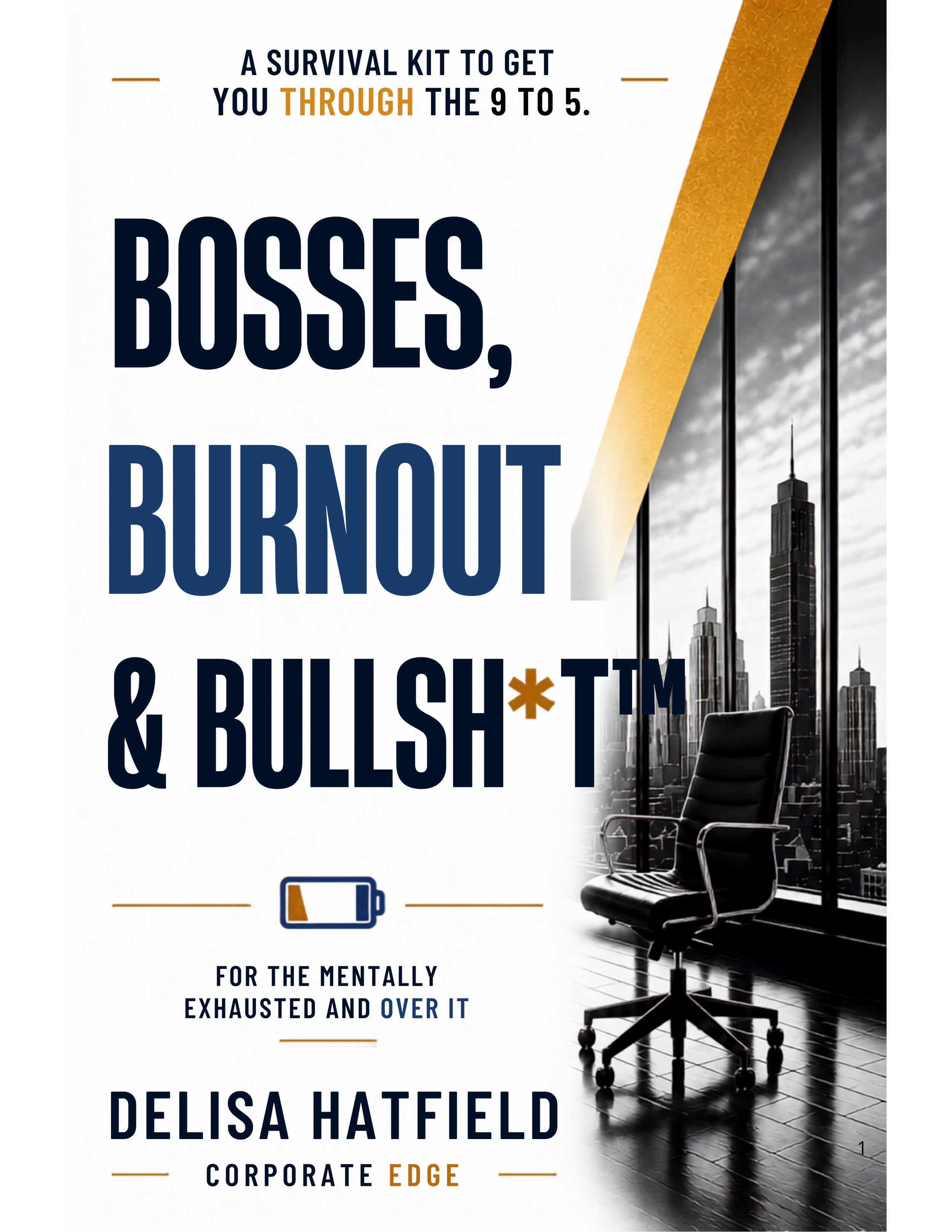 Bosses, Burnout & Bullsh*t™ Survival Tools Toolkit