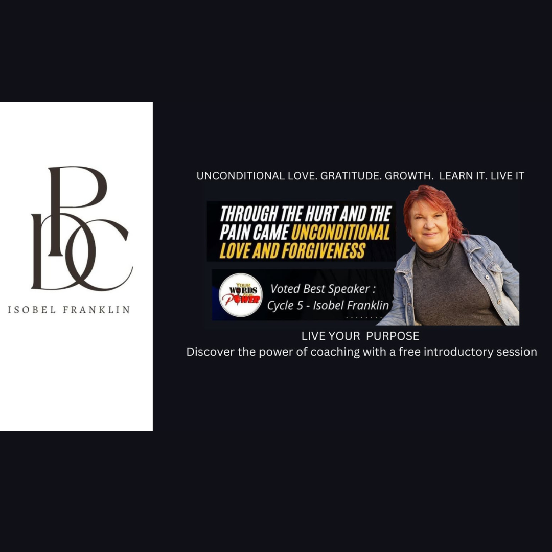 Advertisement for Isobel Franklin about unconditional love, forgiveness, and personal growth, featuring her photo, with text highlighting her recognition as a top speaker and offering a free coaching session.