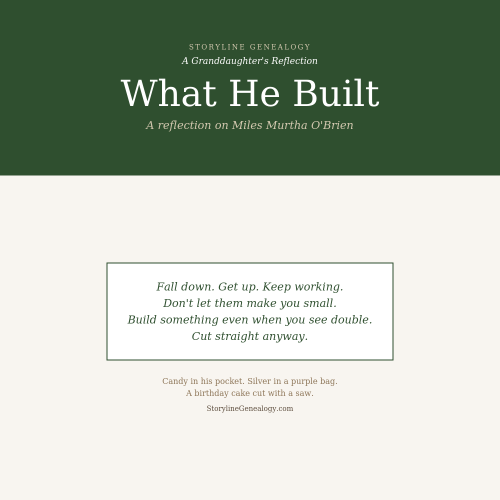 What He Built: A Granddaughter’s Reflection