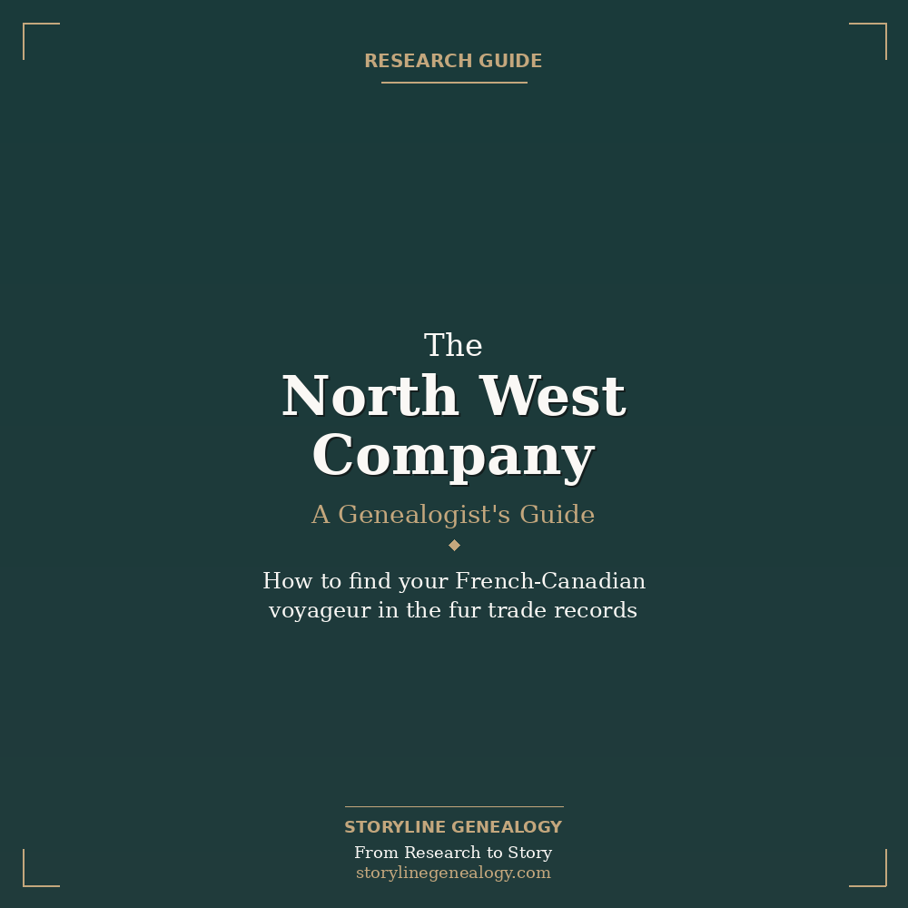 The North West Company: A Genealogist’s Guide to the “Pedlars from Quebec”