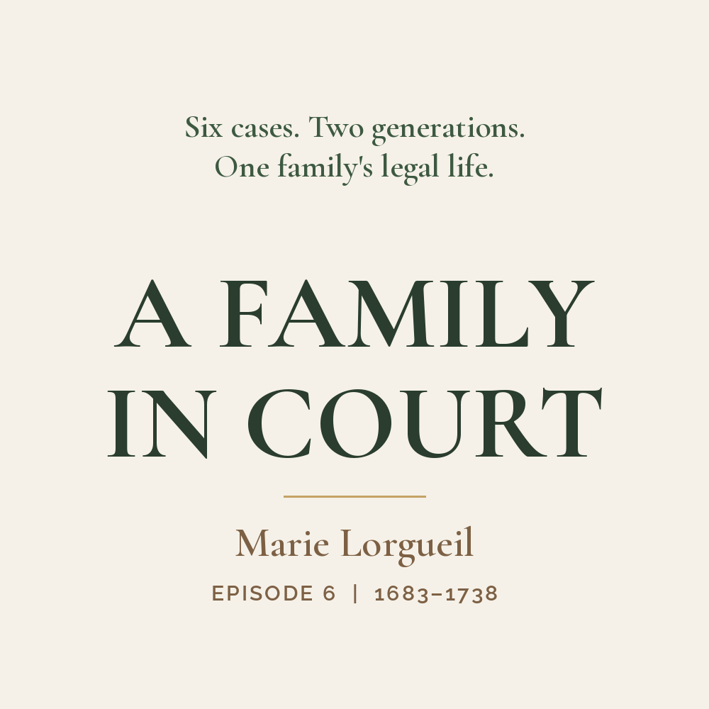 Marie Lorgueil: A Family in Court