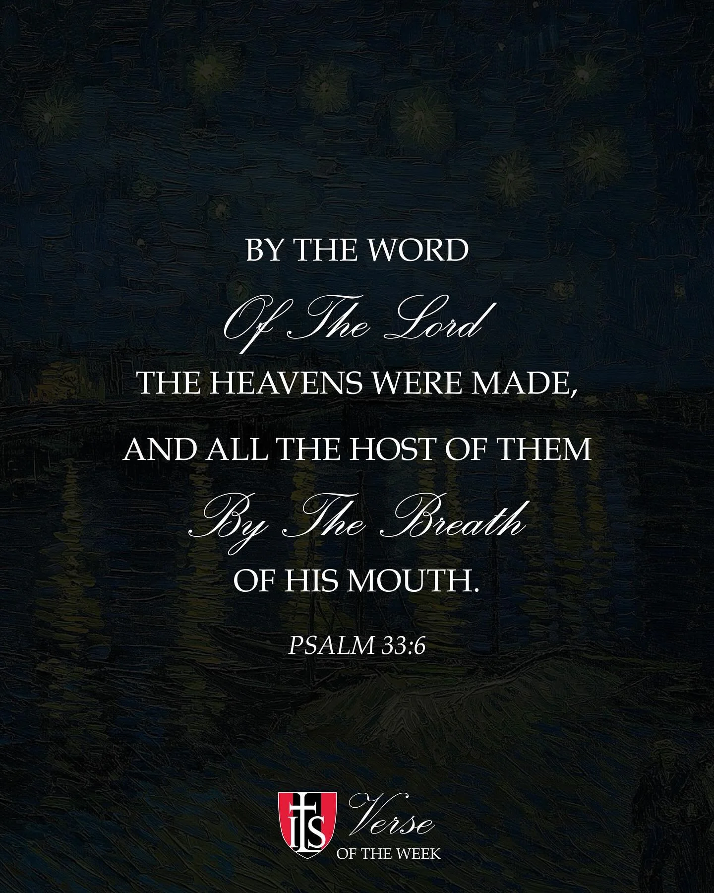 Our Verse of the Week is Psalm 33:6. #verseoftheweek #ilsalexandria #classicalchristianeducation