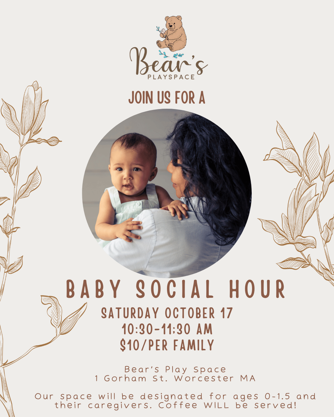 Flyer for Bear's Play Space Baby Social Hour with a photo of a woman holding a baby. Event details include date, time, location, and age range, with decorative leaves on the sides.