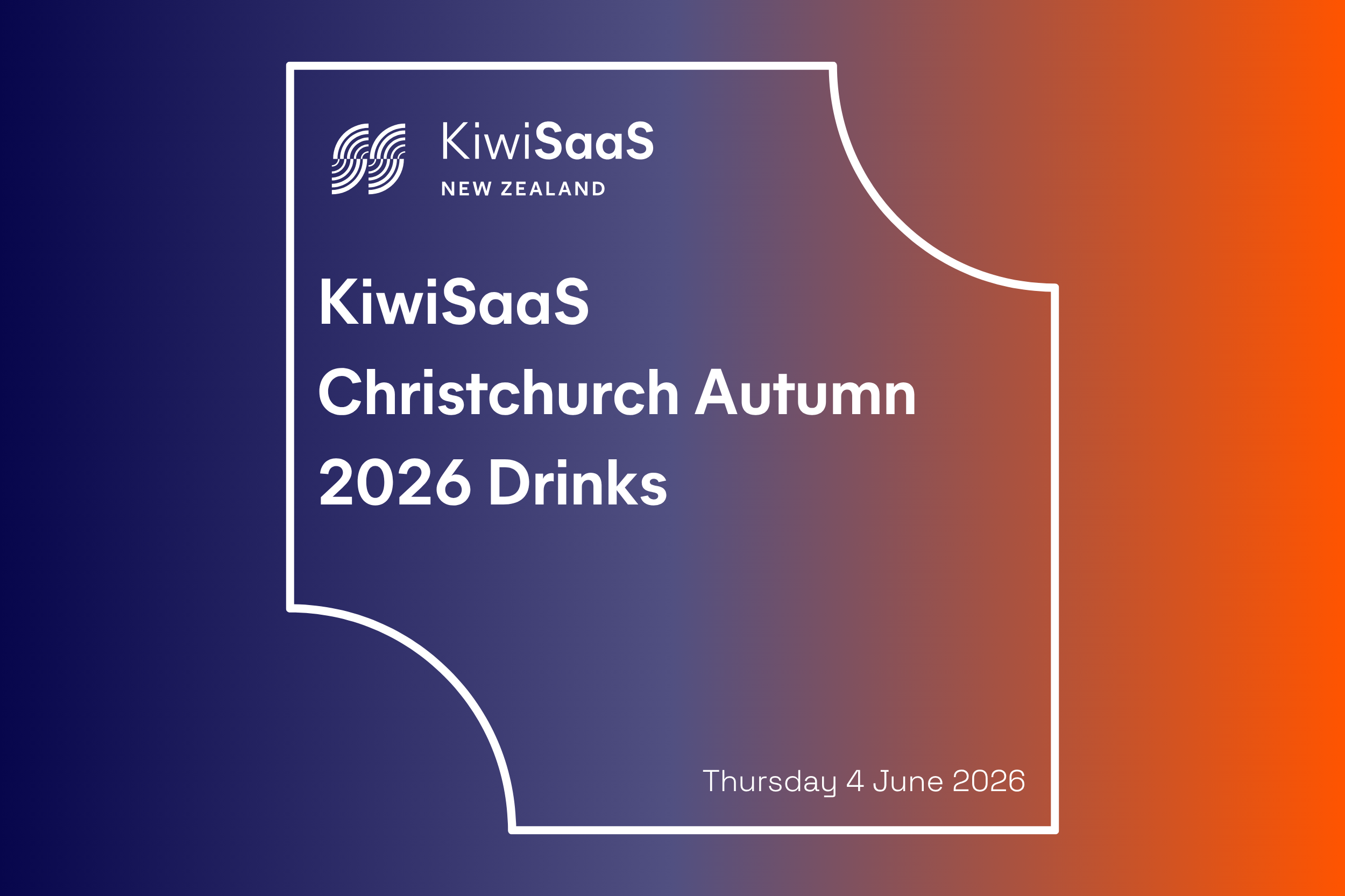 KiwiSaaS Christchurch Autumn 2026 Drinks